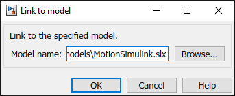 链接到现有模型名为“Motion Simulink”的模型对话框。按“Enter”确认。