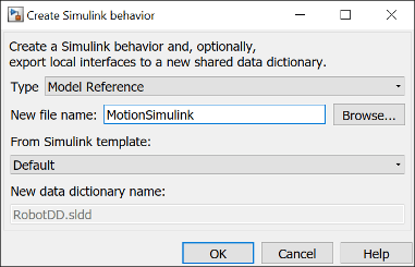 创建Simulink行为对话框，新模型名为“Motion Simulink”，带有选项浏览，从Simulink模板，新数据字典名称，确定，取消和帮助。