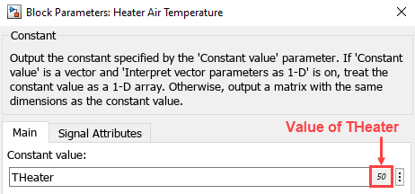 该图显示了“加热器空气温度”块的块参数对话框的上半部分。有一个文本框，上面有一个标签“Constant value”。文本框的左侧显示THeater参数的名称，右侧显示该参数的值50。