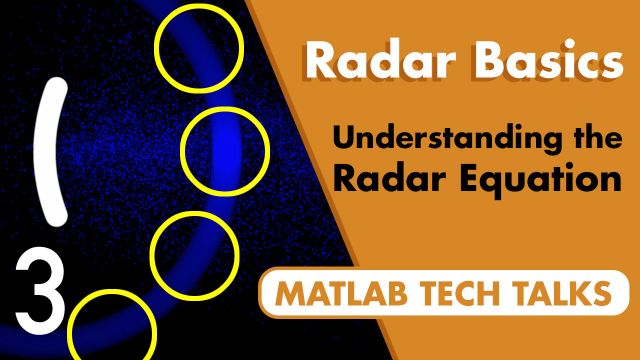 了解雷达方程如何结合雷达系统的几个主要参数，从而使您对系统将如何运行有一个大致的了解。